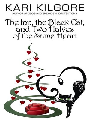 cover image of The Inn, the Black Cat, and Two Halves of the Same Heart
